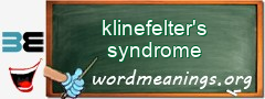 WordMeaning blackboard for klinefelter's syndrome